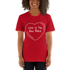 Love is the New Black t-shirt (unisex)