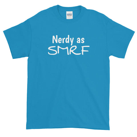 Nerdy as SMRF t-shirt (unisex)